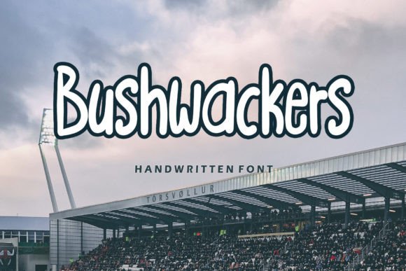 Bushwackers: A Handwritten Display Font for Bold Campaign Typography