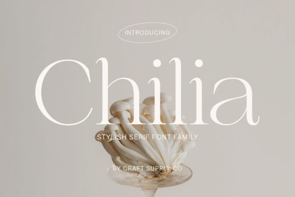 Chilia: A Modern Serif Font for Elegant Editorial Design