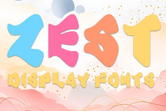 How Zest: A Playful Display Font Can Refresh Your Brand’s Look