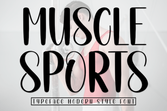 Muscle Sports Font: A Sweet Touch for Brand Consistency