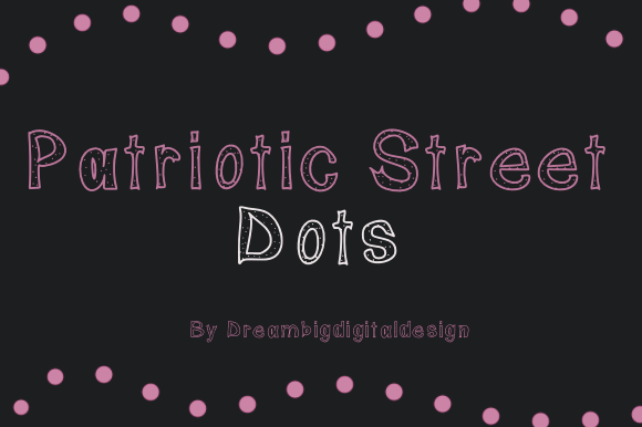 Patriotic Street Dots: A Bold Display Font for Modern Editorial Design