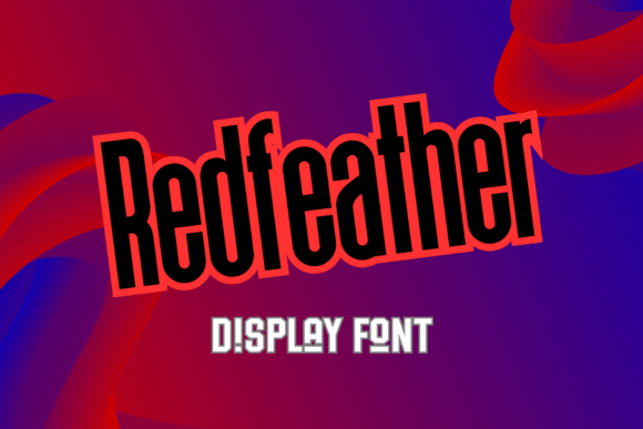 Red Feather: A Display Font That Elevates Campaign Typography