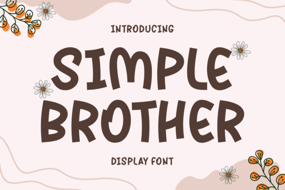 Simple Brother: A Bold Display Font for Crafters and Product Designers