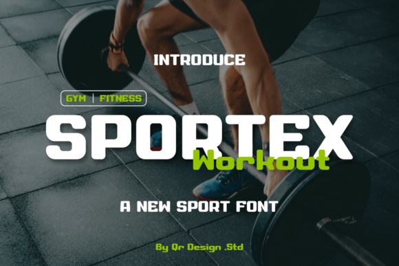 Sportex Workout: A Designer’s Take on This Bold Sans Serif